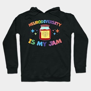 neurodiversity is my jam Hoodie